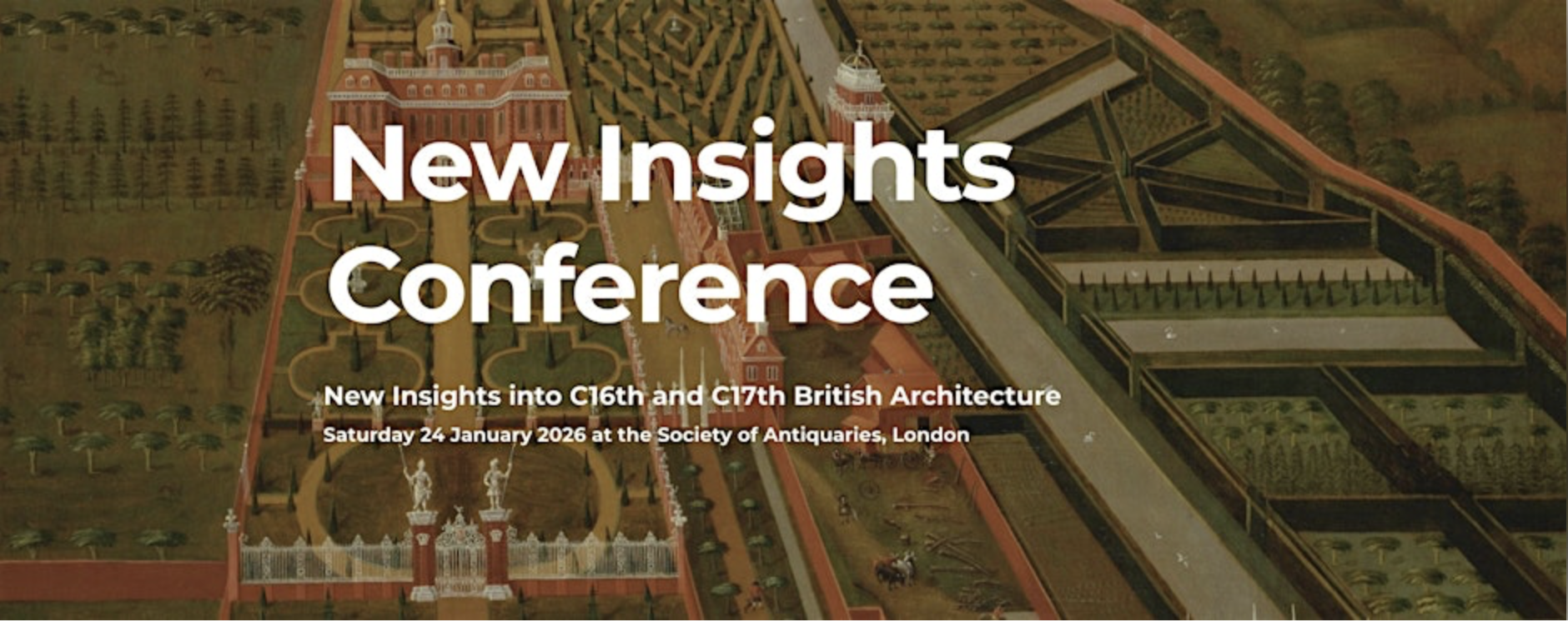 The 16th New Insights into C16th and C17th British Architecture