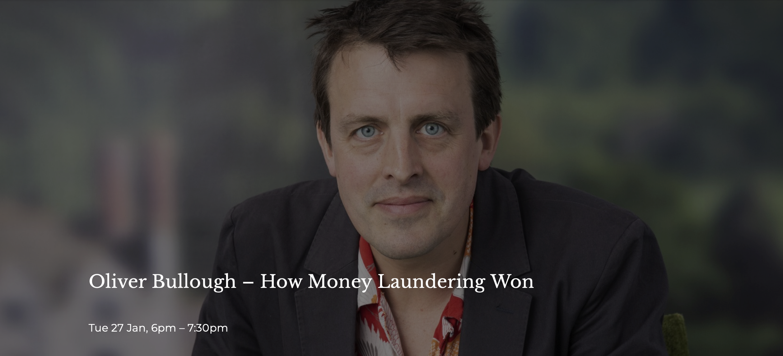 Oliver Bullough – How Money Laundering Won