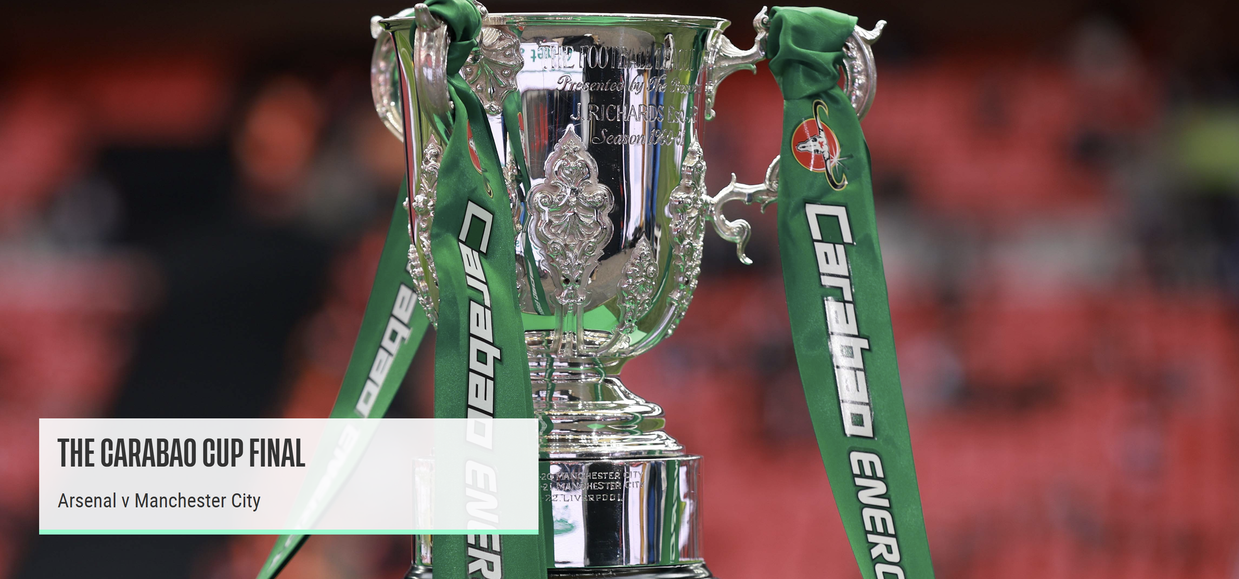 The Carabao Cup Final: Arsenal v. Manchester City