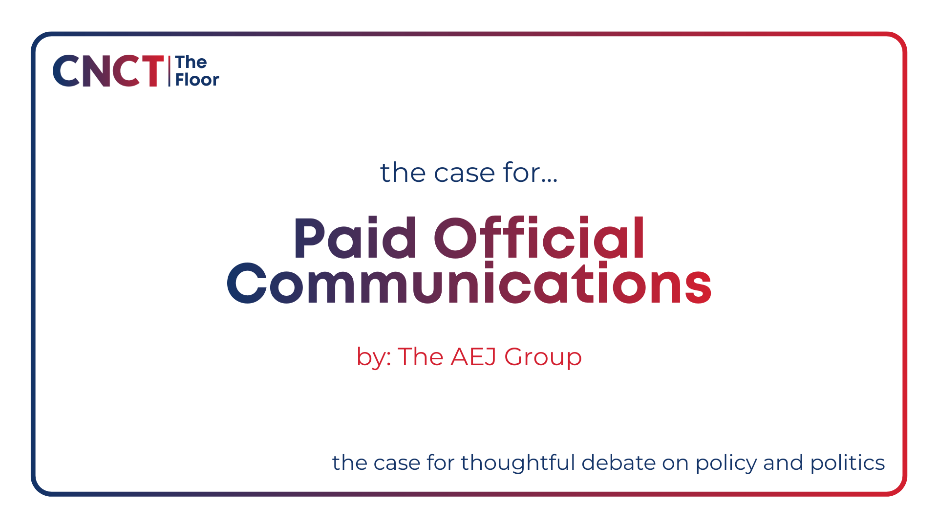 The Case for Paid Official Communications