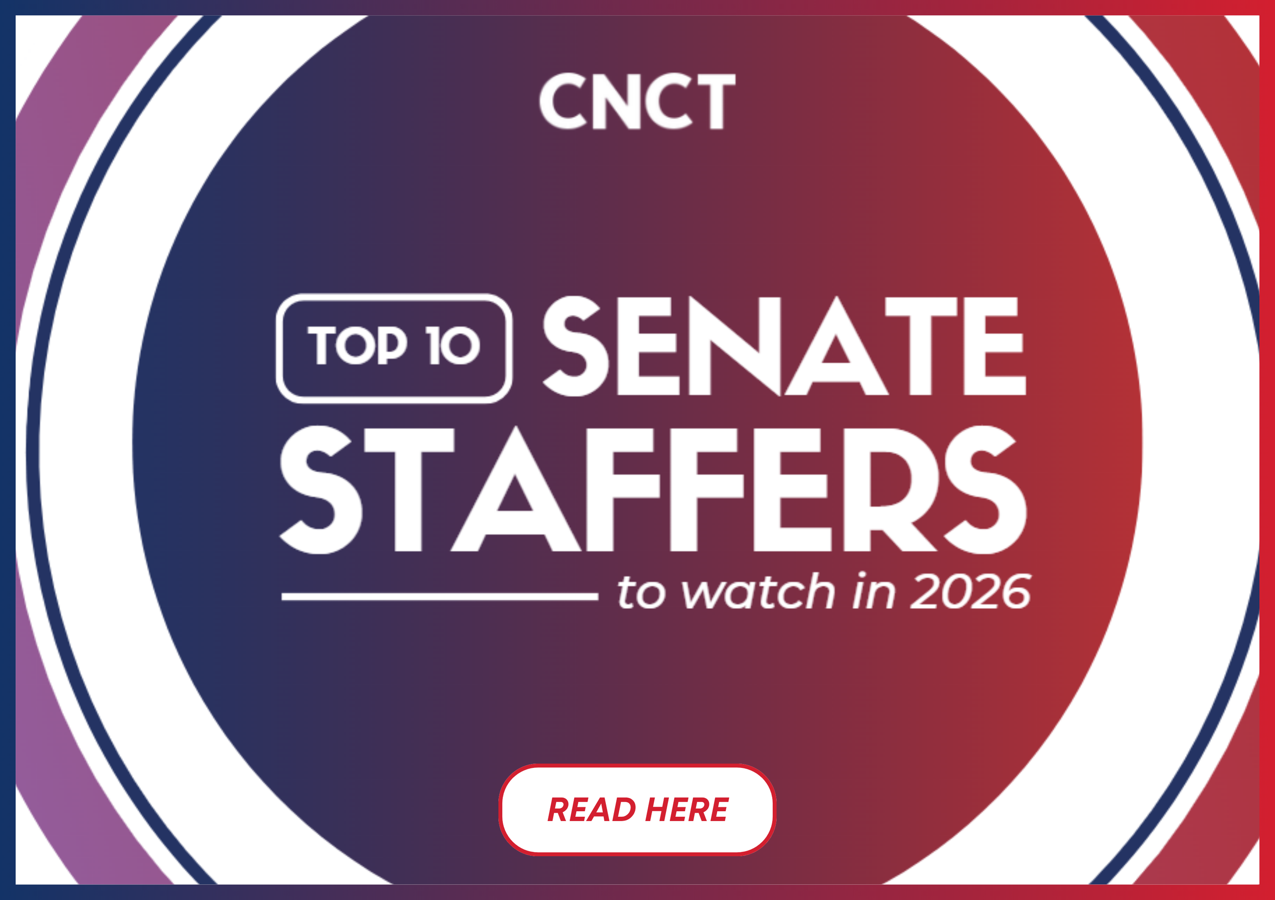 Top 10 Senate Staffers to Watch in 2026