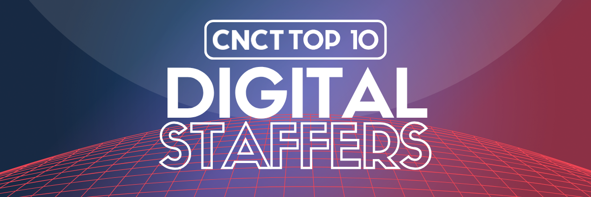 CNCT Top 10 Digital Staffers