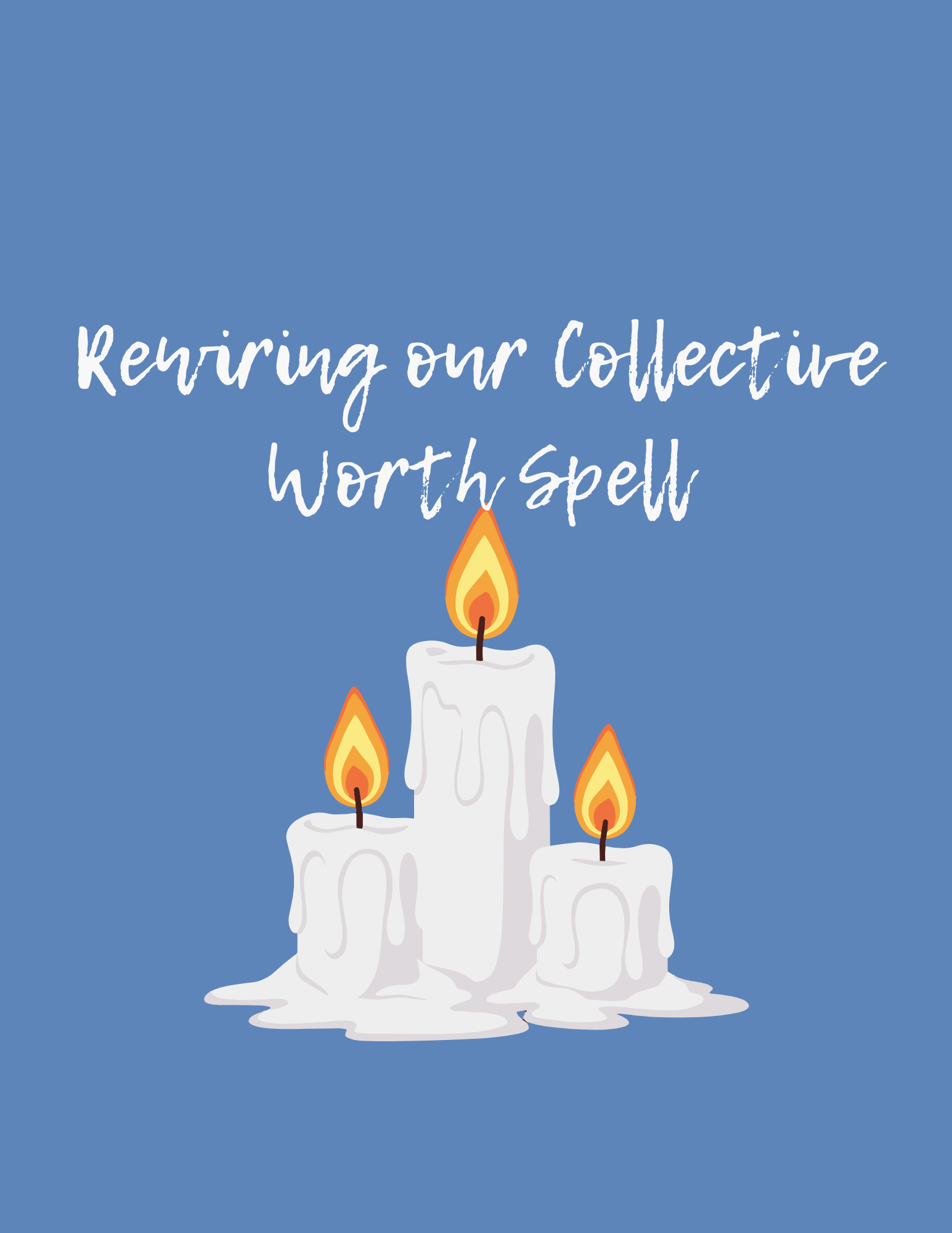 Rewiring our Collective Worth Spell