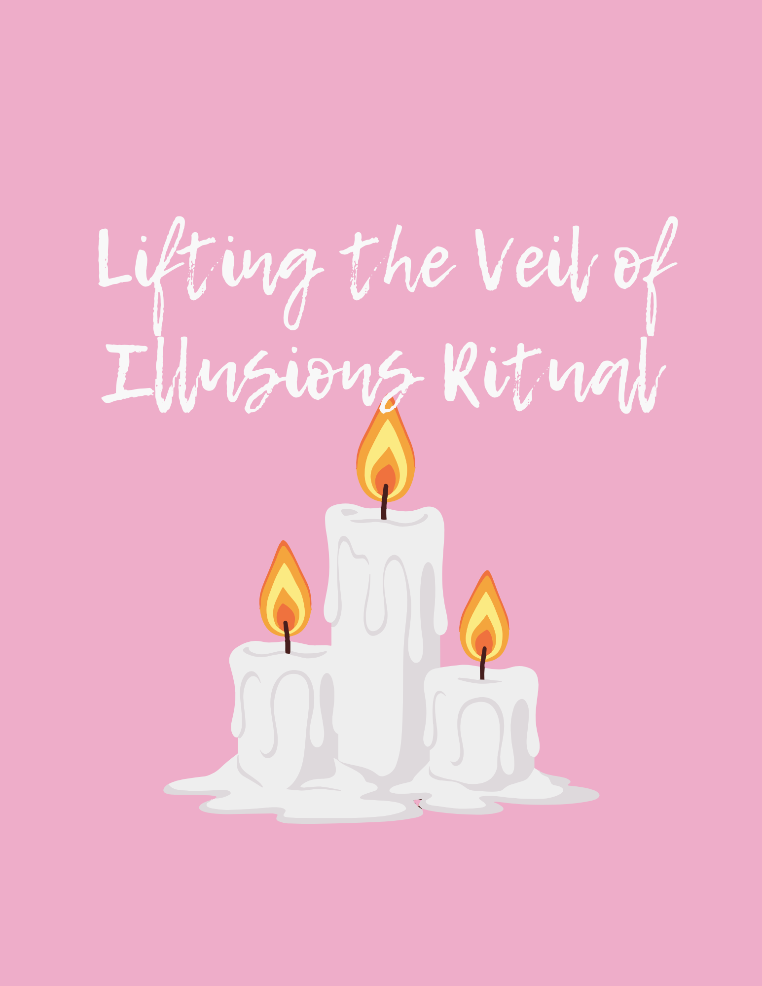 Lifting the Veil of Illusions Ritual