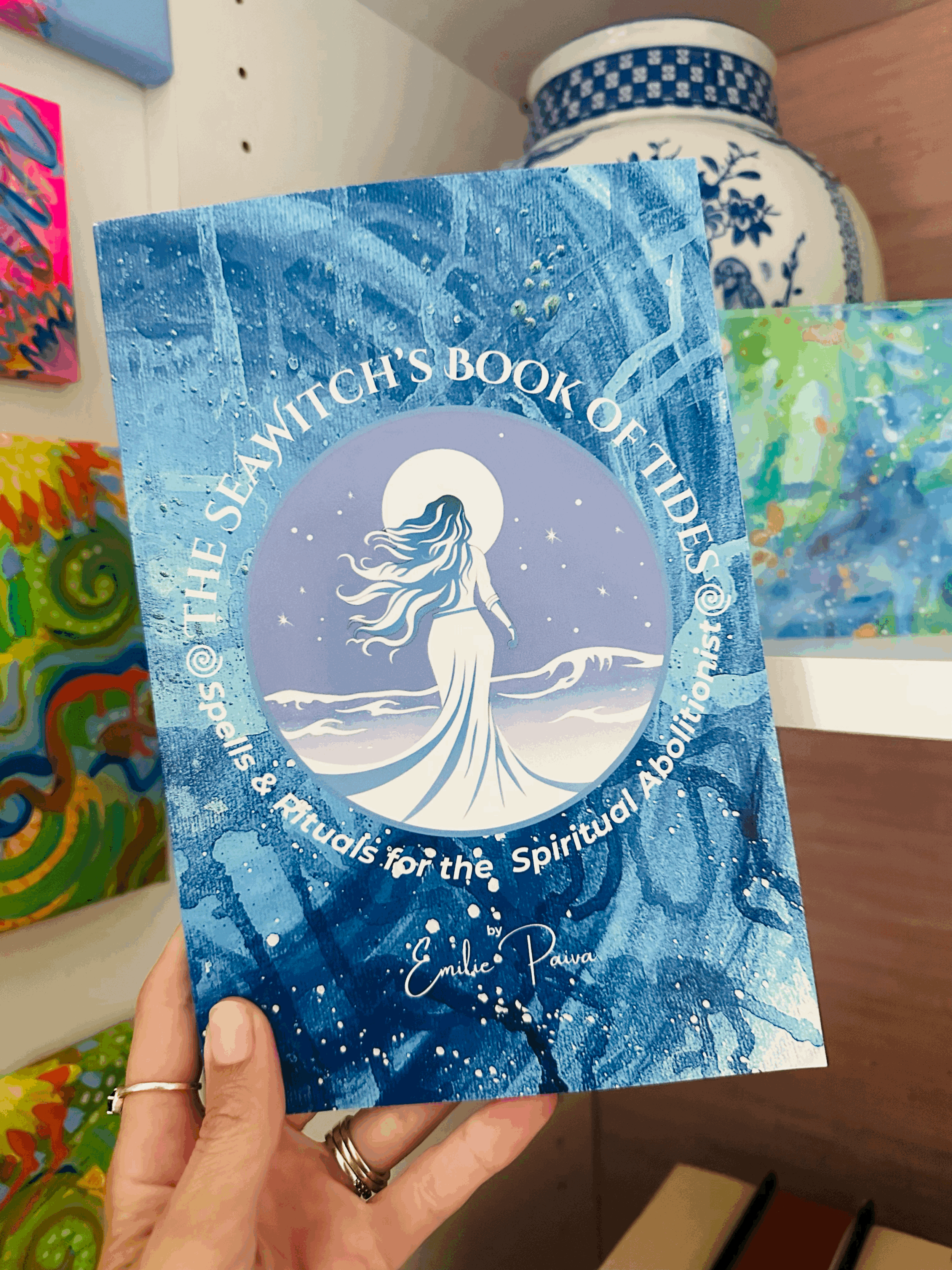 The SeaWitch's Book of Tides: Spells & Rituals for the Spiritual Abolitionist (Paperback)