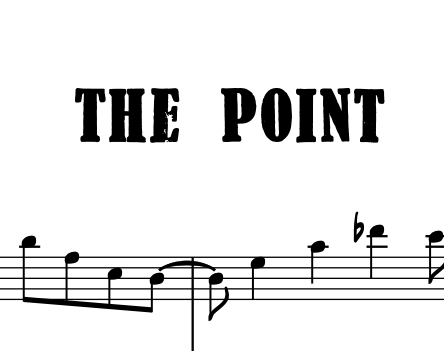 Sheet Music - The Point (composed by Boyce Justice Griffith)