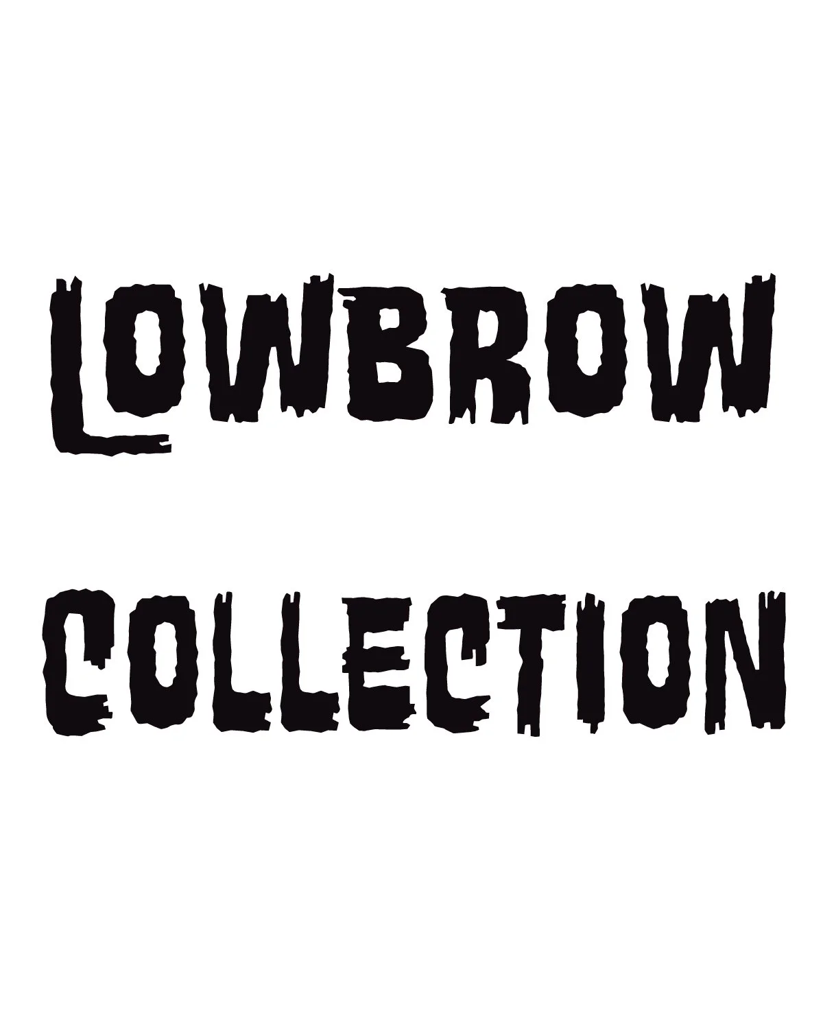 Lowbrow Collection.jpg