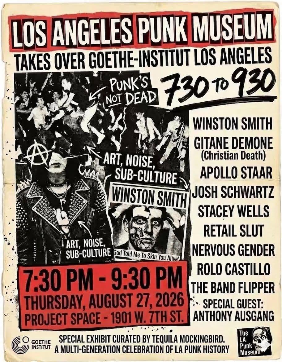 Aug. 27th, 2026. PuNk at 50! The Los Angeles Punk Museum takes over the Goethe-institut, Los Angeles. Curated by Tequila Mockingbird.