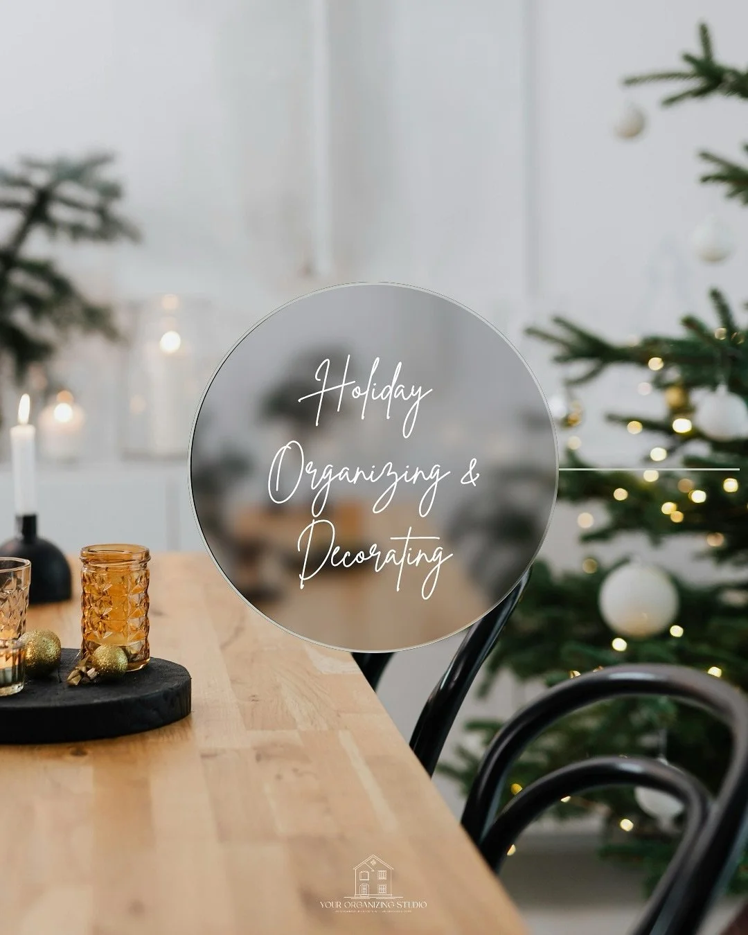 Busy schedule, holiday chaos, and a home that still needs decorating? We&rsquo;ve got you! From decorating to taking down and organizing your holiday d&eacute;cor, Your Organizing Studio is here to make the season stress-free. 🙌✨