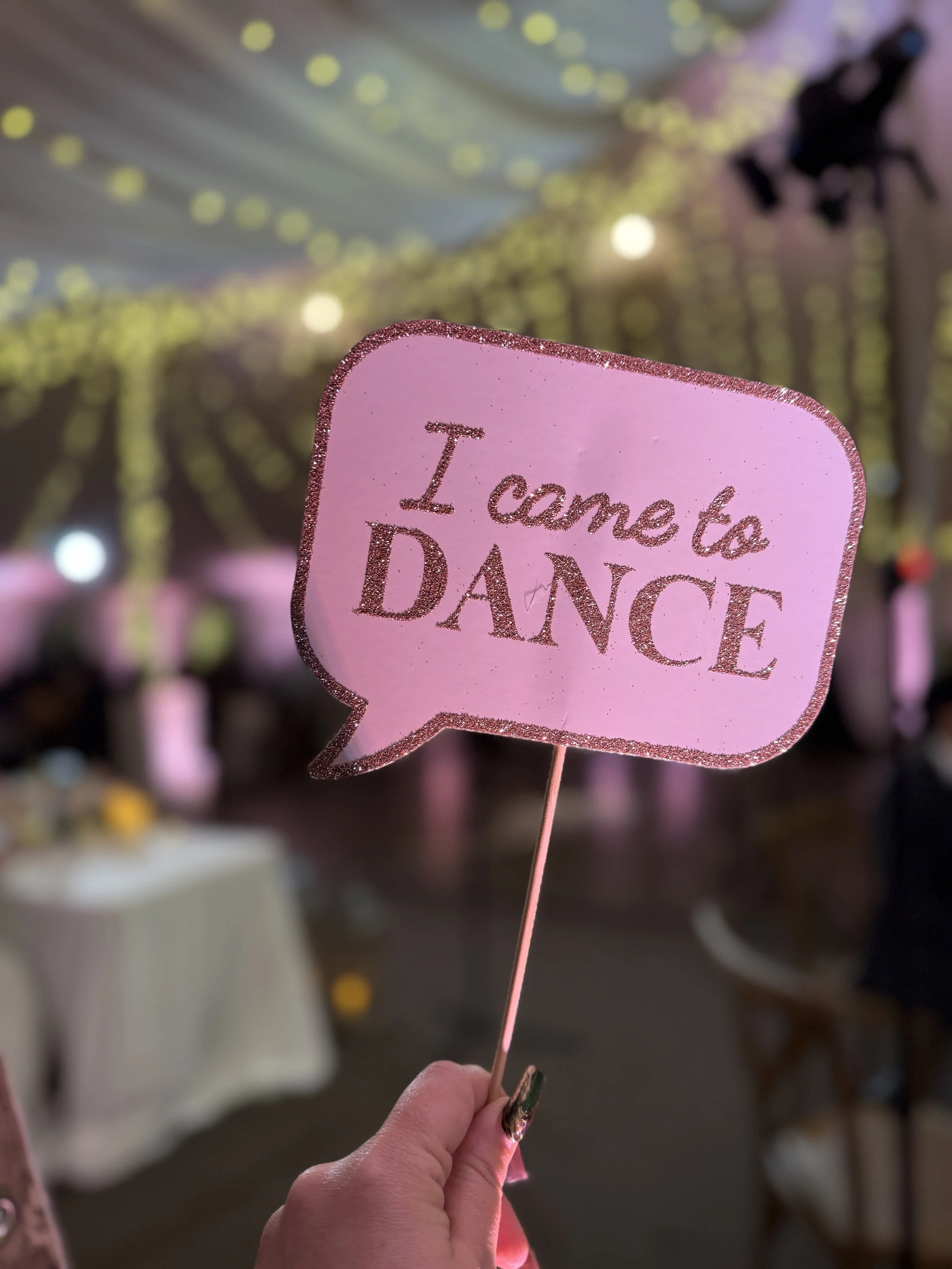 "I came to DANCE" Stick Prop