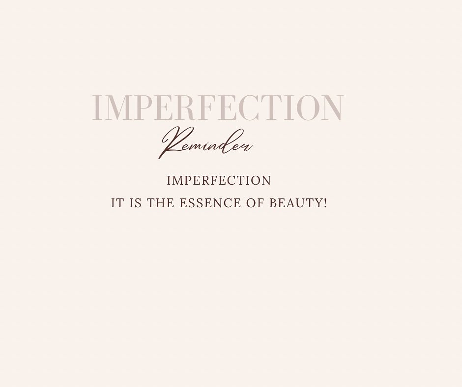 Embrace imperfection; it&rsquo;s the essence of beauty. 
In a world obsessed with perfection, be different ..
.
remember that flaws add character and depth to our lives. 
.
Let your imperfections shine&mdash;they make you uniquely beautiful.
Yes or n