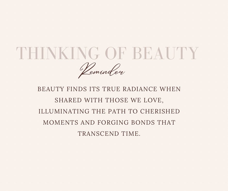 Beauty is more than what meets the eye; 
.
it&rsquo;s the shared moments that make it truly unforgettable. 
.
Whether it&rsquo;s a breathtaking sunset, a blooming flower, or a piece of art, its essence is amplified when experienced with those we hold