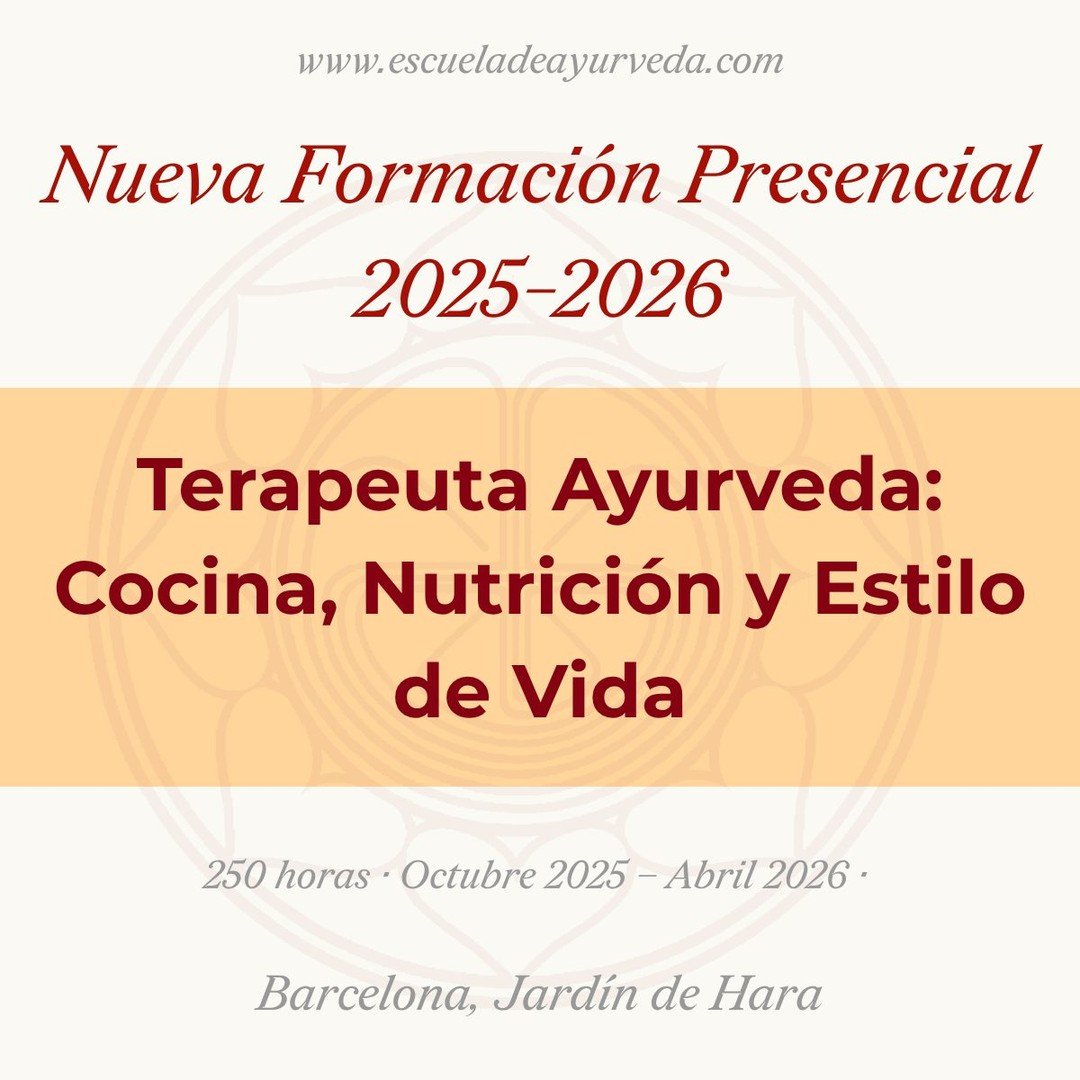Nueva Formaci&oacute;n Presencial 2025-2026

Terapeuta Ayurveda: Cocina, Nutrici&oacute;n y Estilo de Vida

250 horas &middot; Octubre 2025 &ndash; Abril 2026 &middot; Jard&iacute;n de Hara, Barcelona

Abrimos inscripciones para una formaci&oacute;n 