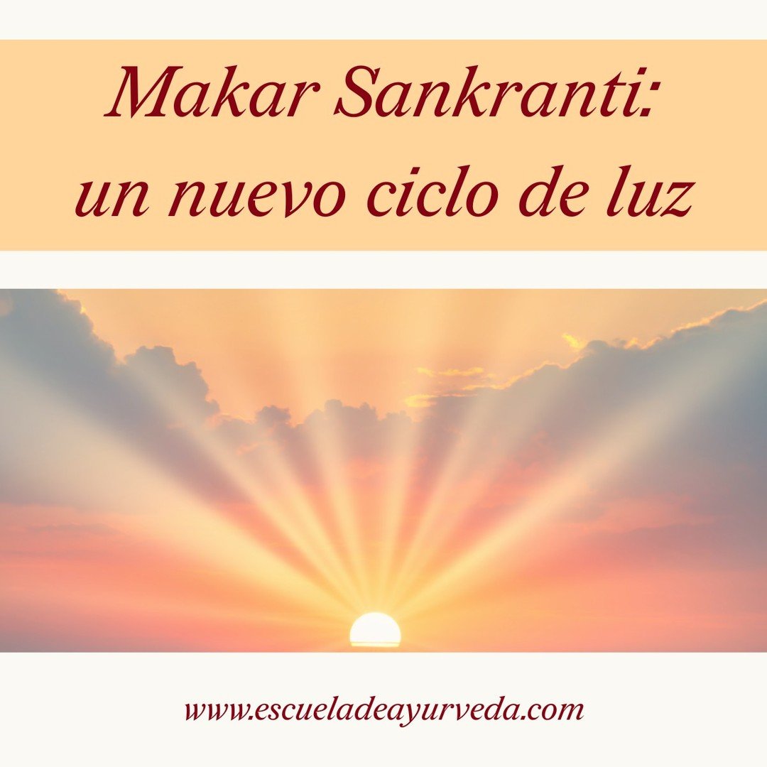 Hoy, en la tradici&oacute;n v&eacute;dica, se celebra el momento en que la luz del sol empieza a aumentar.

Desde la biolog&iacute;a moderna sabemos que la luz regula nuestros ritmos circadianos, el estado de &aacute;nimo y la digesti&oacute;n.

Ayur
