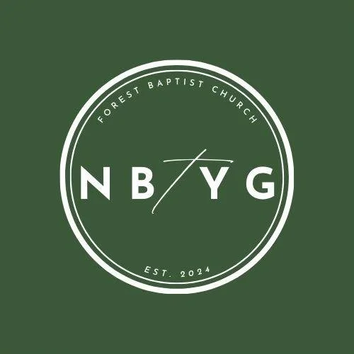 Circle logo for Forest Baptist Church with the initials N, B, T, G in the center, and text around the circle reading 'Forest Baptist Church' and 'Est. 2024' on a green background.