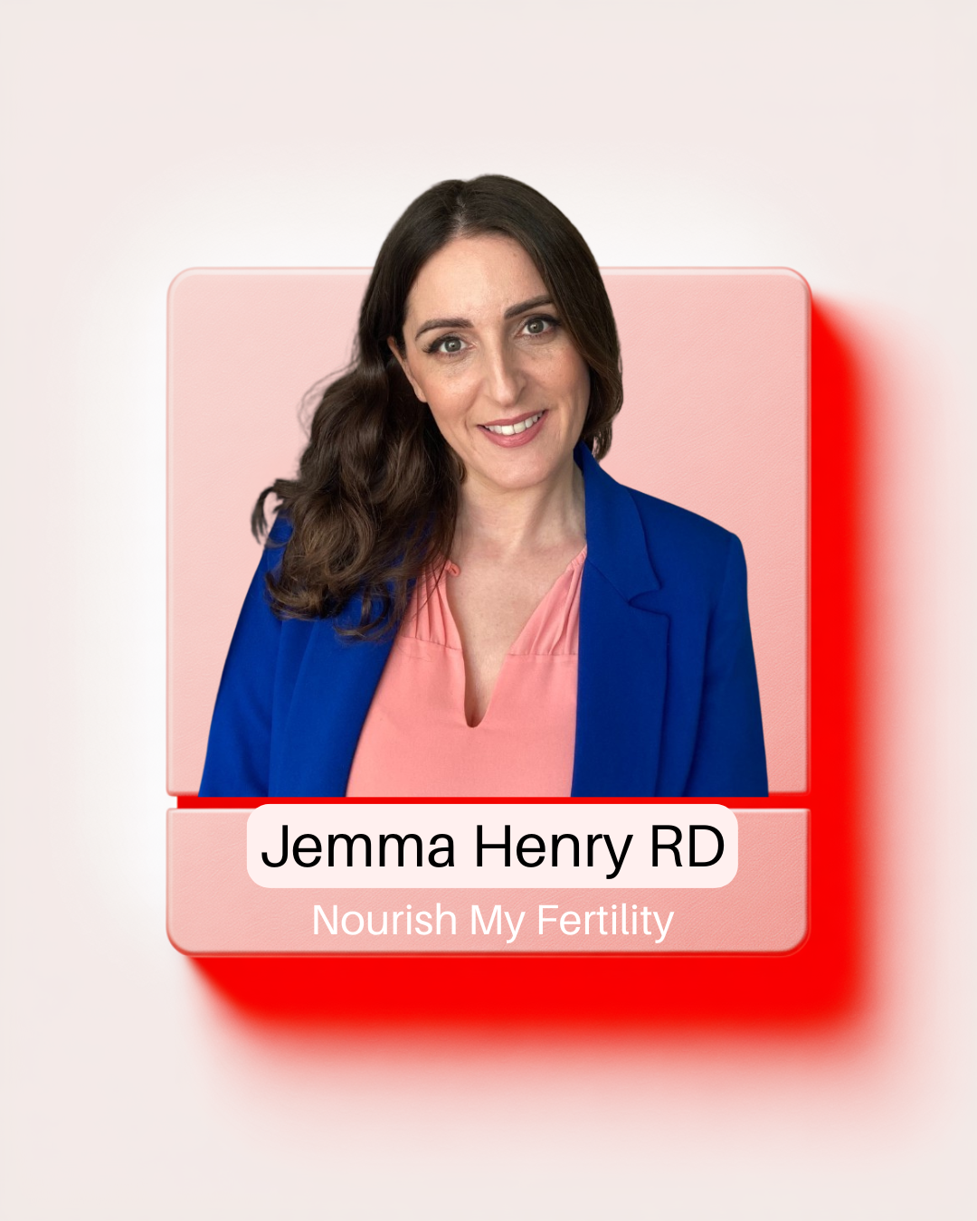 Portrait of Jemma Henry, Fertility and IVF Dietician, smiling, wearing a pink blouse and blue blazer, with graphic design elements and text overlay.