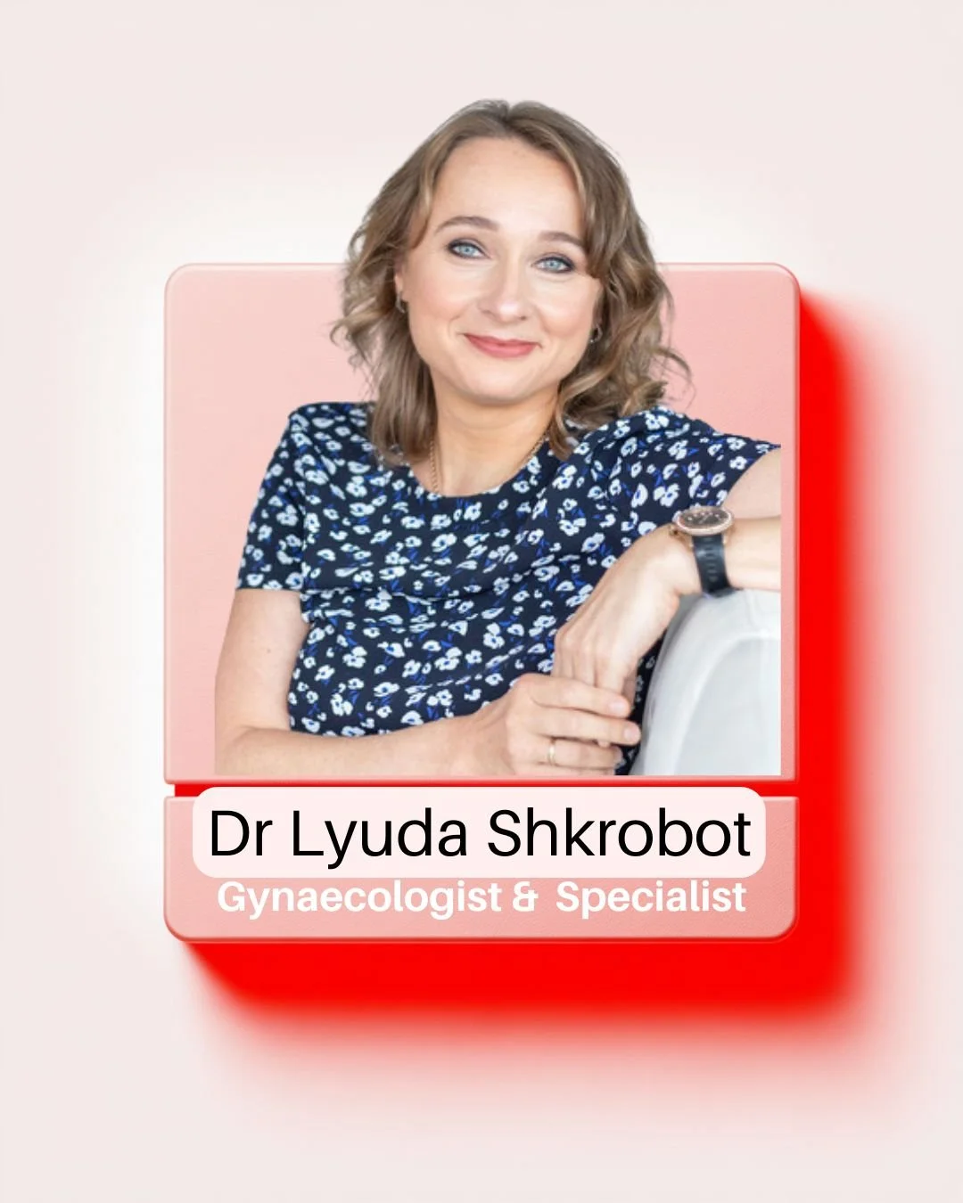 Photograph of Dr. Lyuda Shkrobot, a gynecologist and fertility specialist, smiling, with text indicating her name and credentials, set against a pink background with scientific graphics.