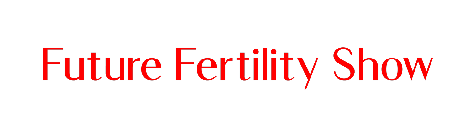 Future Fertility Show