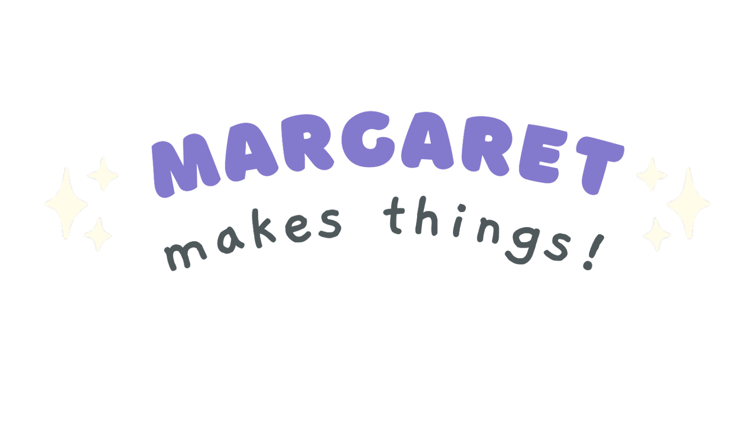 Margaret Makes Things