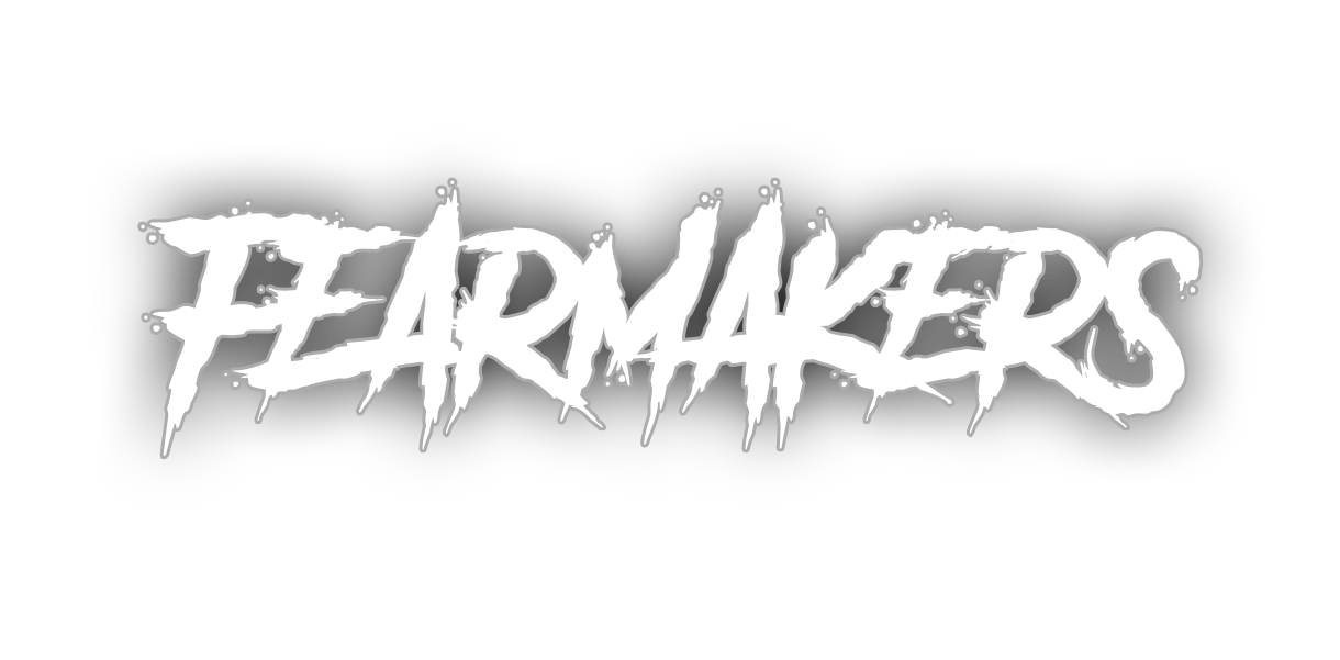 FearMakers