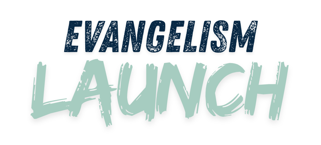 Evangelism Team Launch