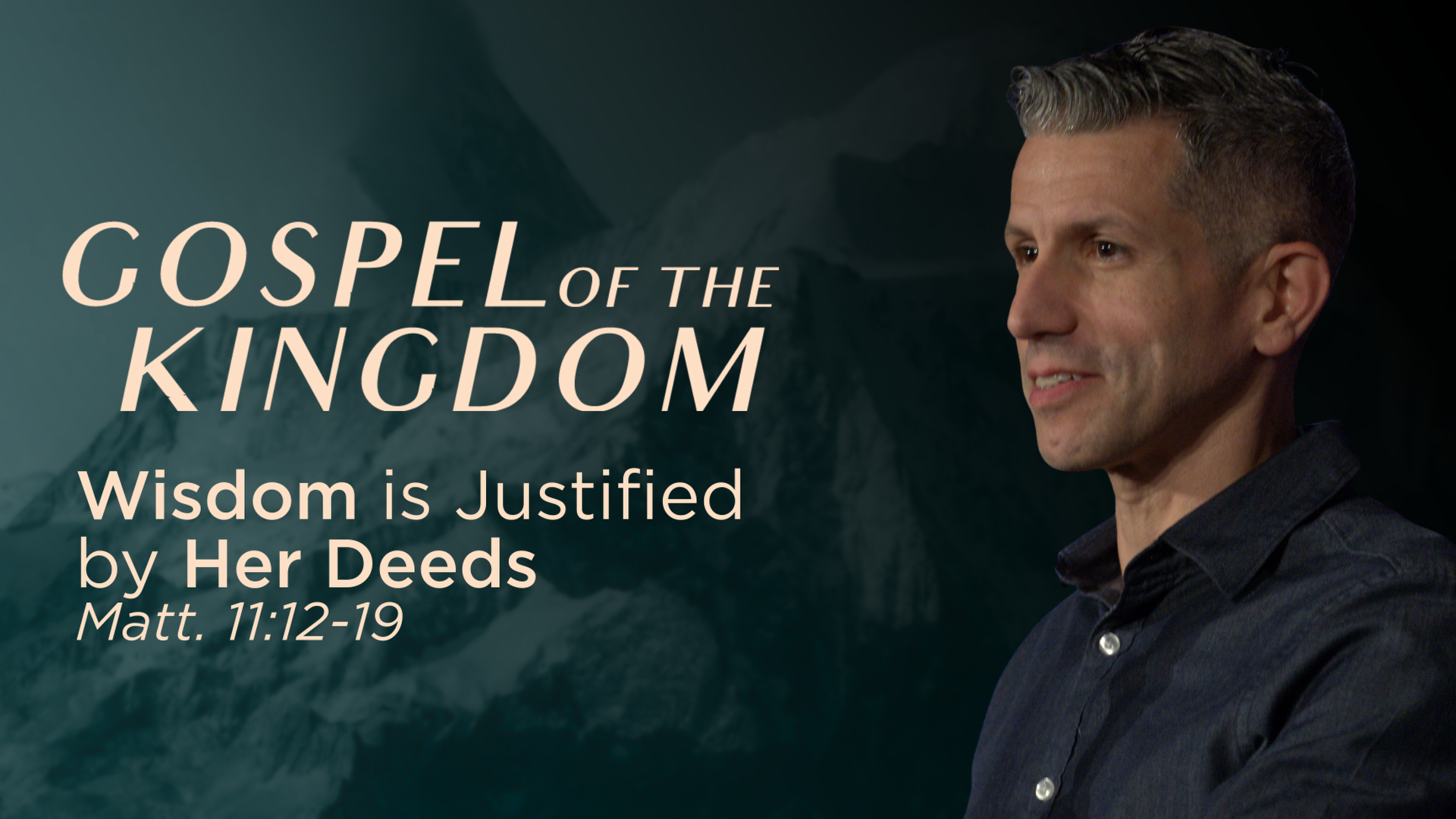 Wisdom Is Justified by Her Deeds