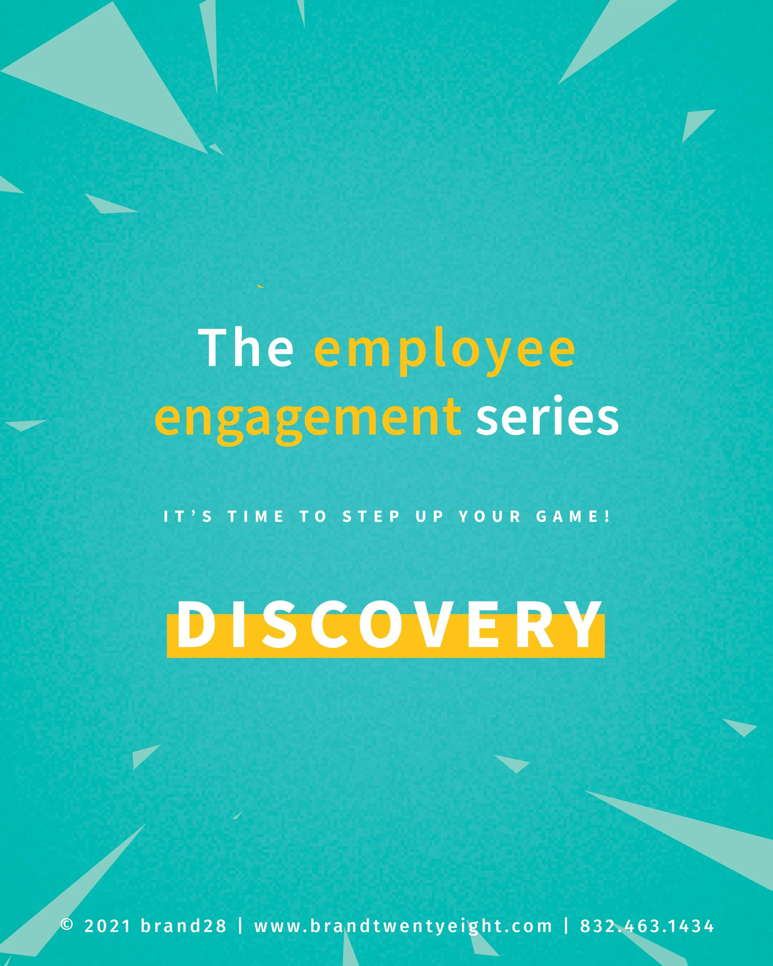 Employee Engagement Series | installment 1: Discovery
