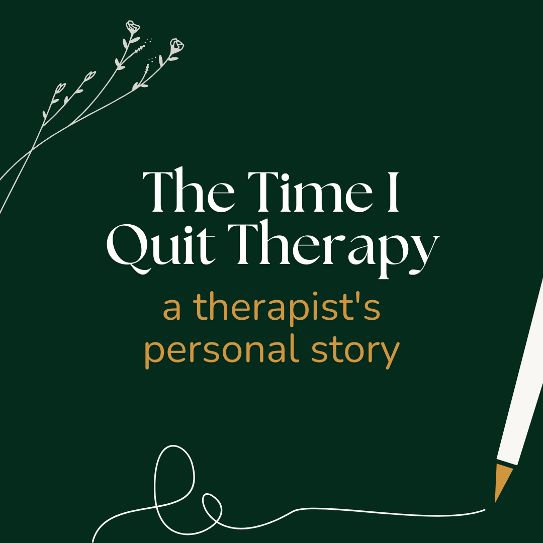 The time I quit therapy