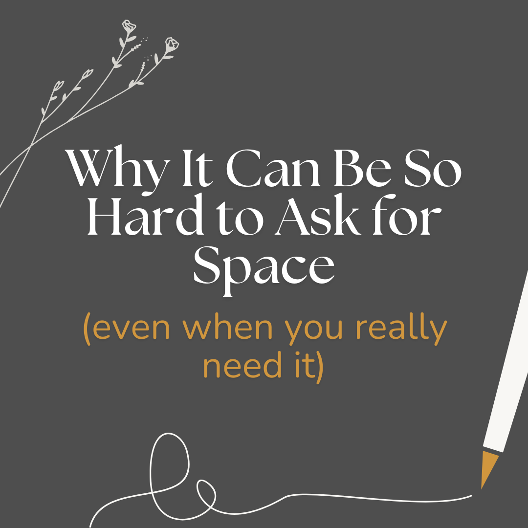 Why it can be so hard to ask for space