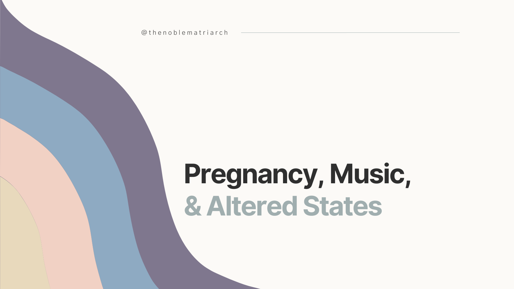 Pregnancy, Music, & Altered States