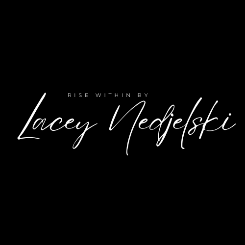 RISE WITIN BY LACEY NEDJELSKI