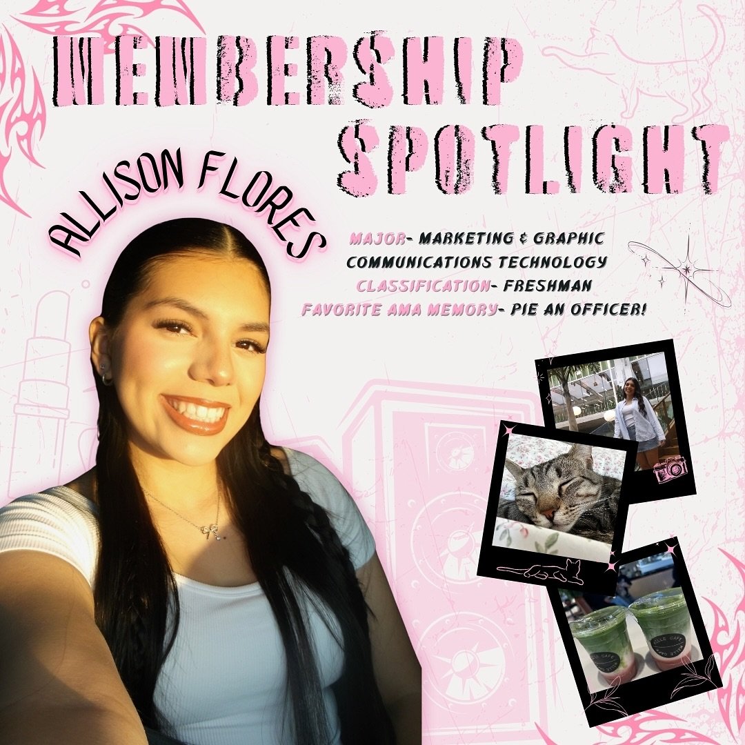 Member Spotlight: Allison Flores 🌷🍰

Allison is a freshman majoring in Marketing &amp; Graphic Communications Technology 👩&zwj;💻 She is a technology intern and brings her creativity and skills to every event! Her favorite AMA event this semester 