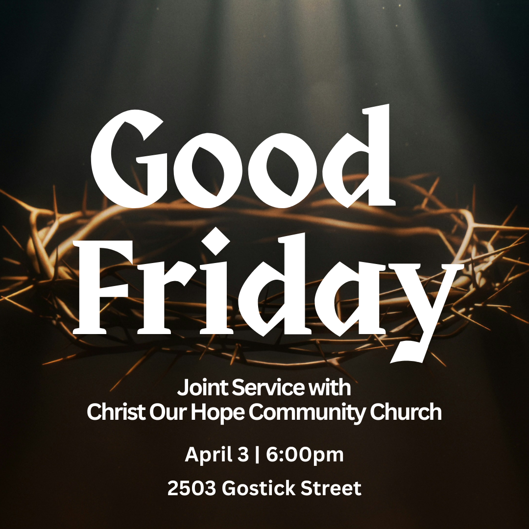 Good Friday Service with Christ Our Hope