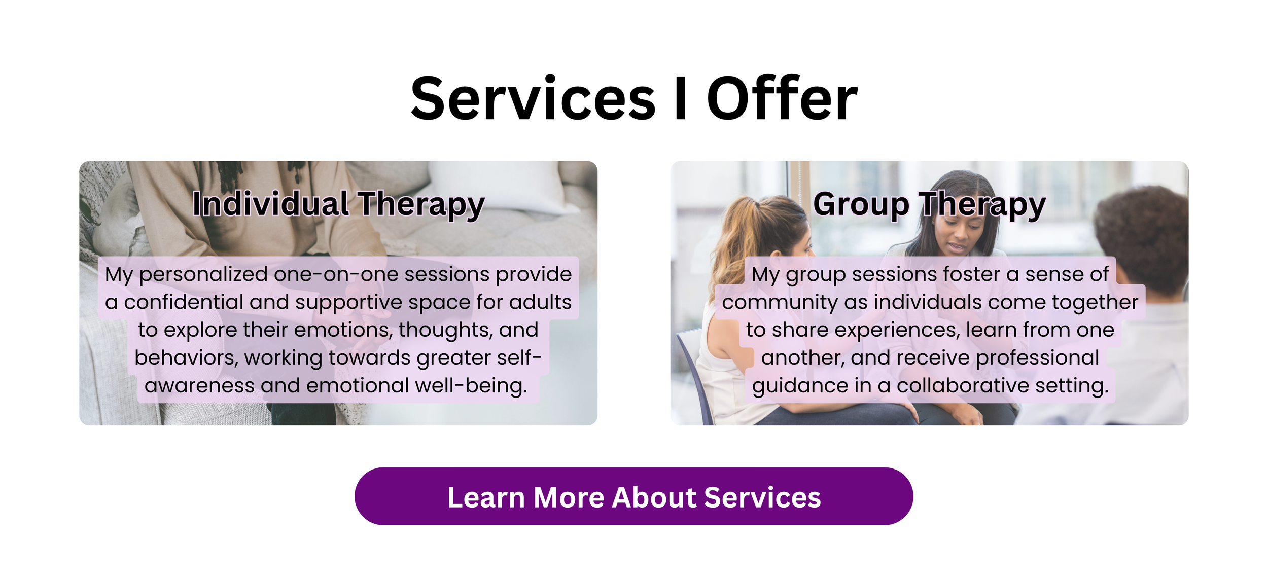 A webpage section titled 'Services I Offer'. It features two service options: 'Individual Therapy' with a description of one-on-one sessions in a purple quote box, alongside an image of a person on a sofa. The second option is 'Group Therapy' with a 