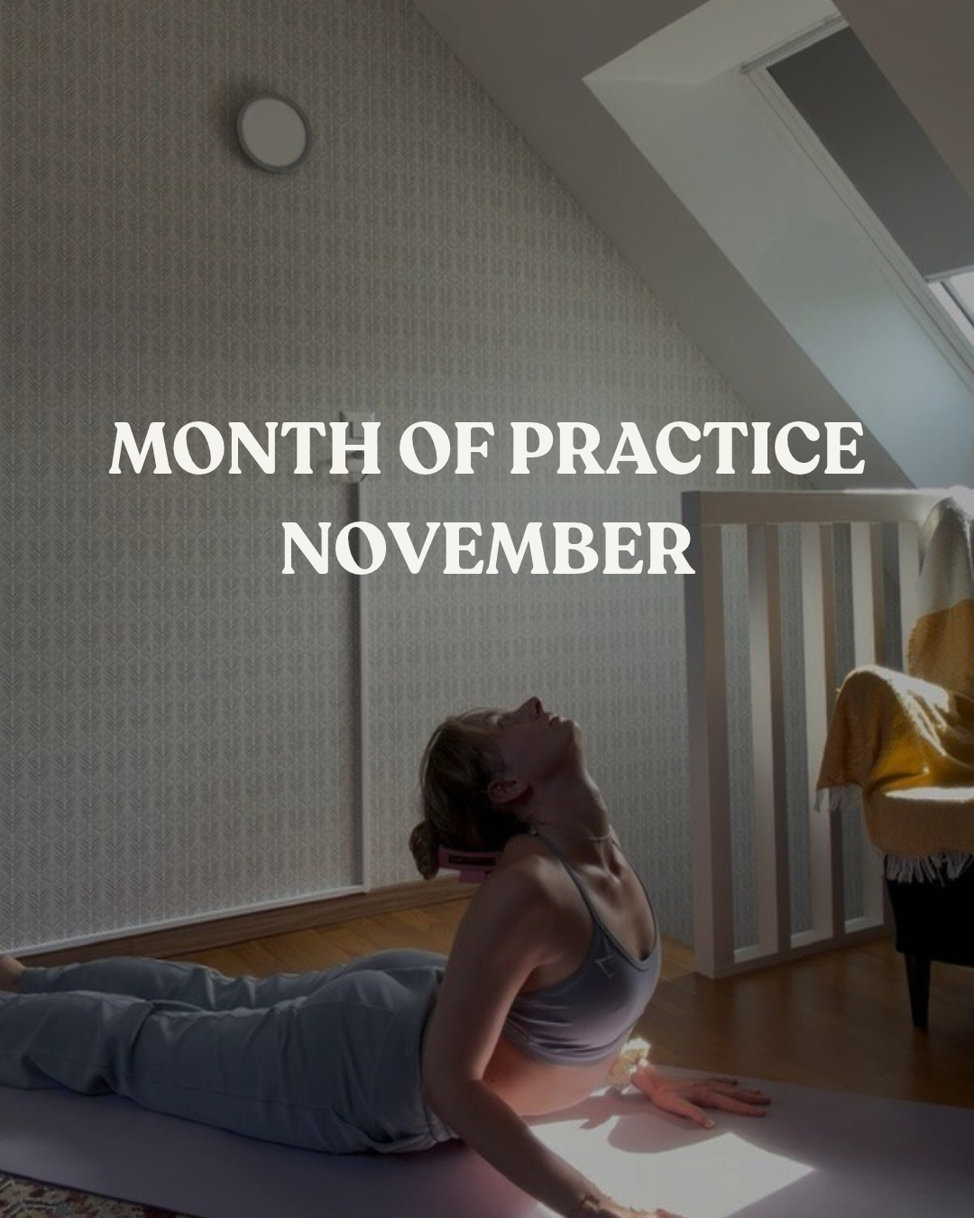 Month of Practice: NOVEMBER