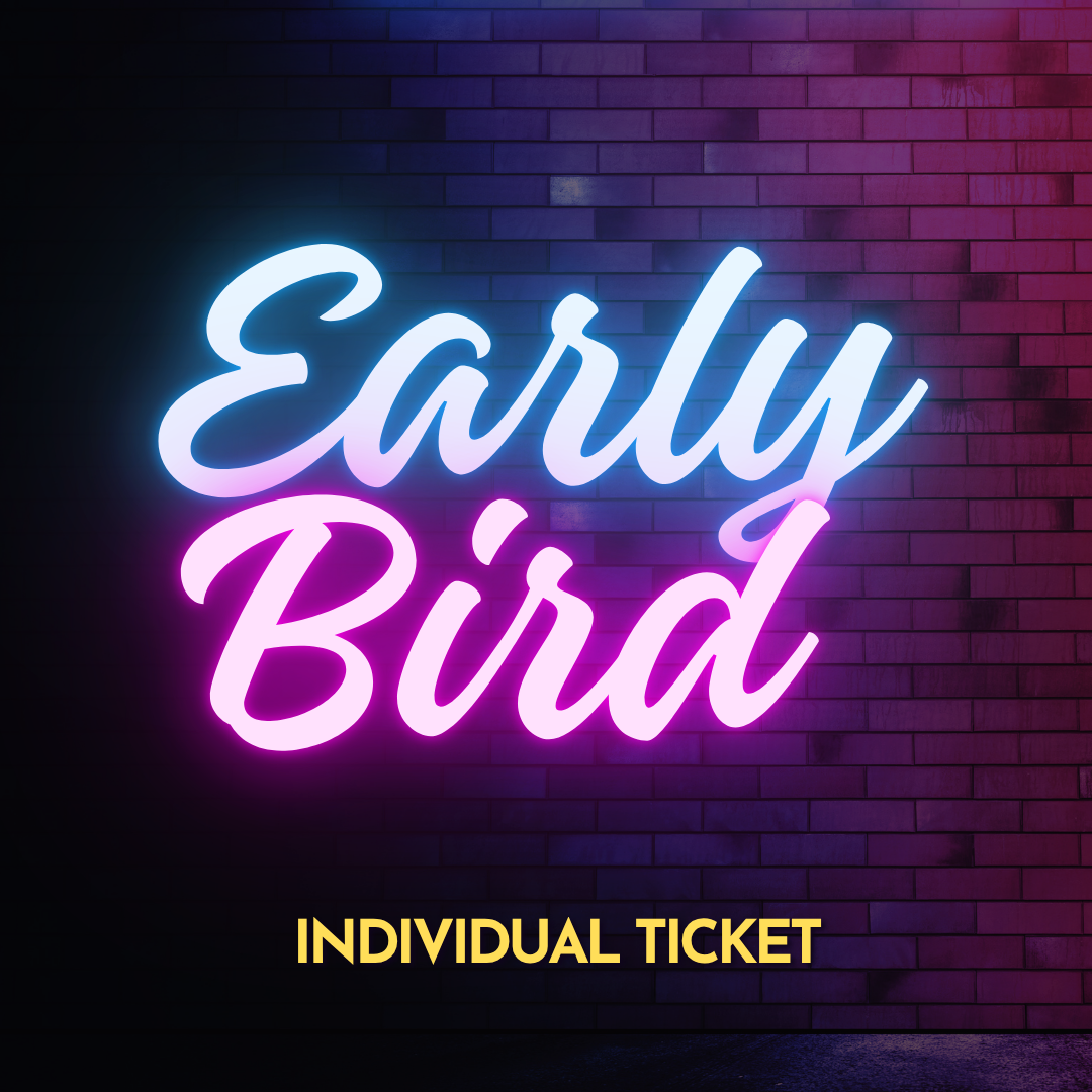 Early Bird Tickets