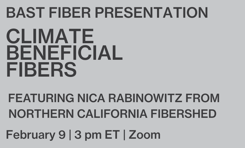 Bast Fiber Working Group Discussion: Climate Beneficial Fibers, featuring Nica Rabinowitz 