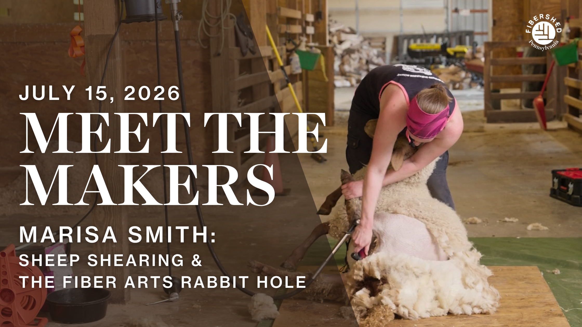 Meet the Makers: Sheep Shearing and the Fiber Arts Rabbit Hole w/ Marisa Smith
