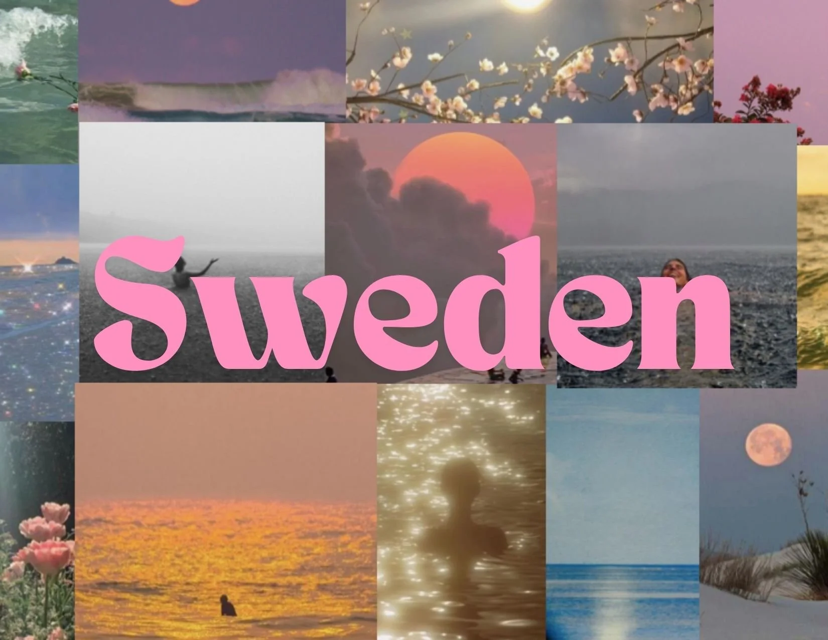 Collage of various scenic images from Sweden, including beaches, sunsets, flowers, and nature scenes, with the word "Sweden" in pink text across the center.
