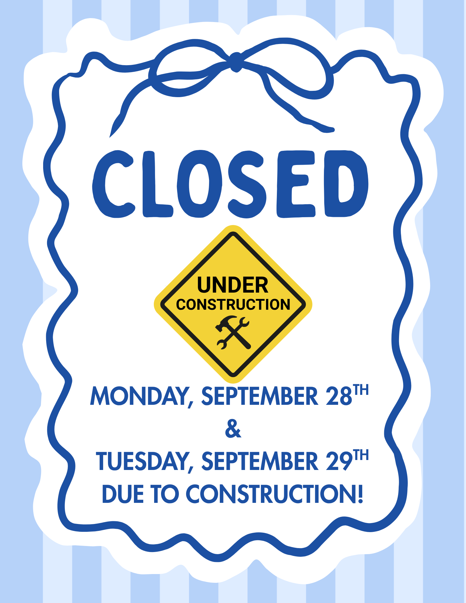 CLOSED FOR CONSTRUCTION