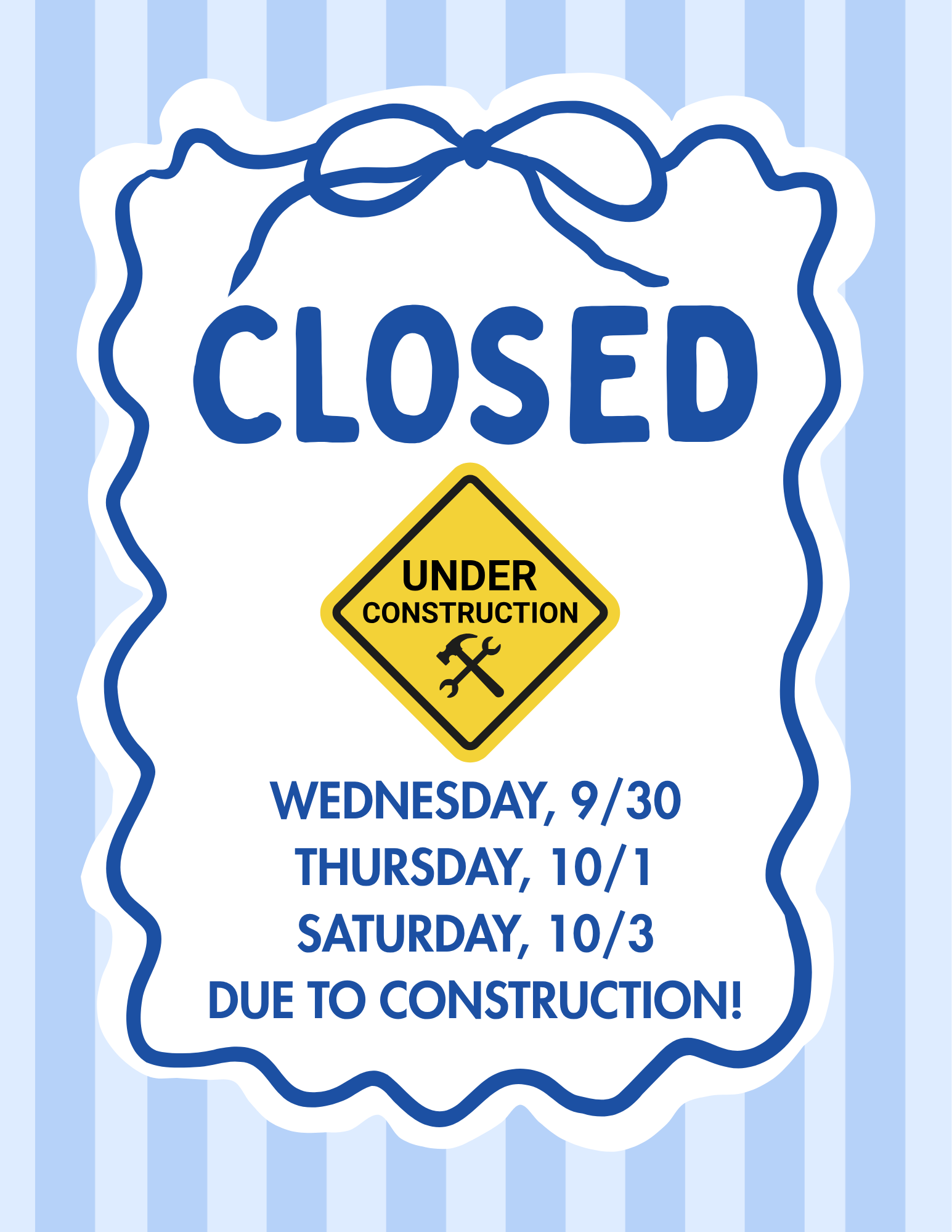 CLOSED FOR CONSTRUCTION