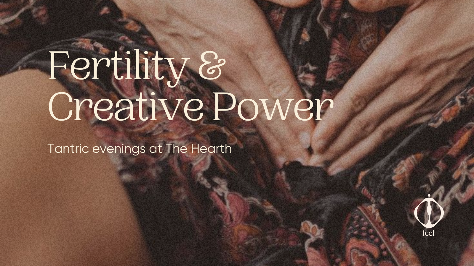 Tantric Evenings: Fertility & Creative Power