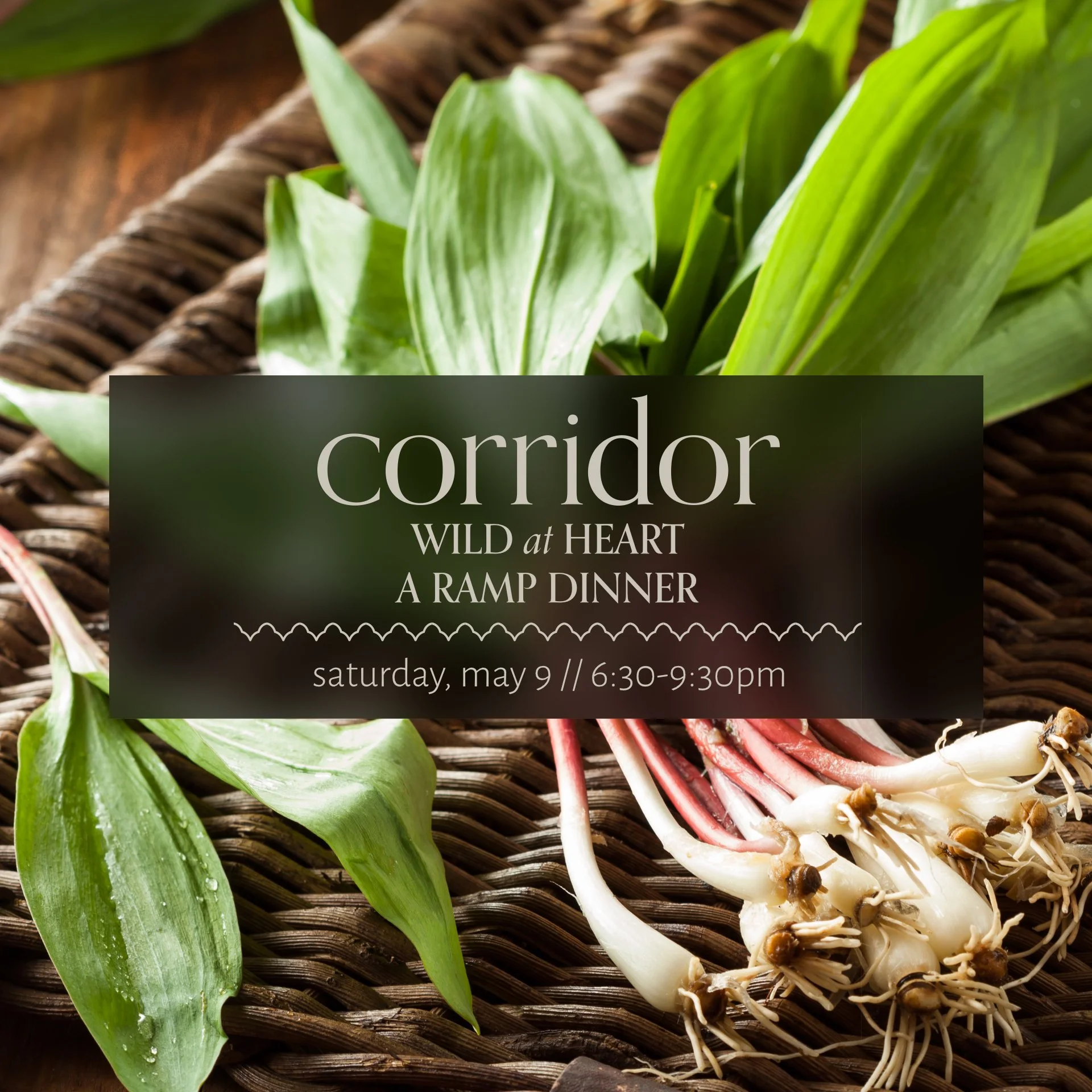 Wild at Heart: A Seasonal Ramp Dinner