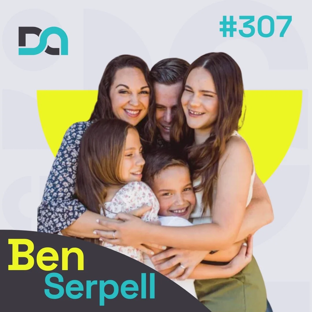 307 | Failing Forward, Raising Powerful Kids, and Breaking Up with Passivity (Ben Serpell)