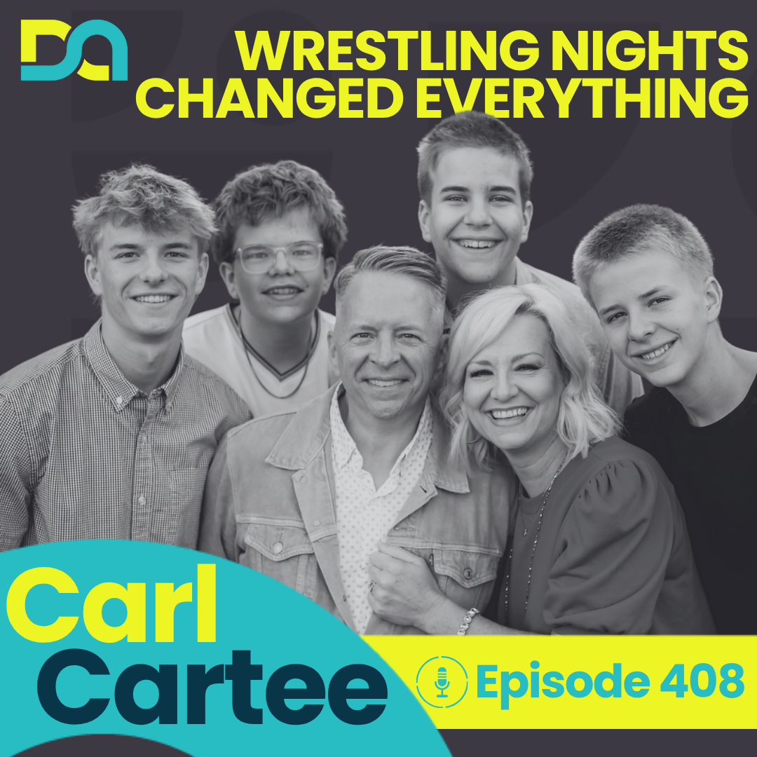 408 | Raising Sons Who Invite Others In: Wrestling, Delayed Phones, and Legacy Rewritten (Carl Cartee)