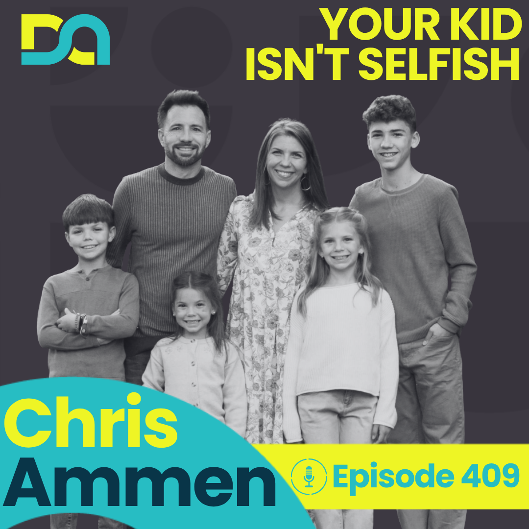 409 | Why Your 5-Year-Old Isn't Selfish, Walking Through Repair, and the Gift of Just Showing Up (Chris Ammen)