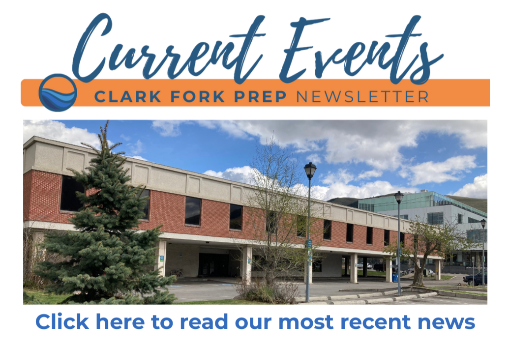 An illustrated newsletter header with the title "Current Events" in cursive font, the subtitle "Clark Fork Prep Newsletter" on an orange bar, and a photograph of Clark Fork Prep's building on 301 E Main.