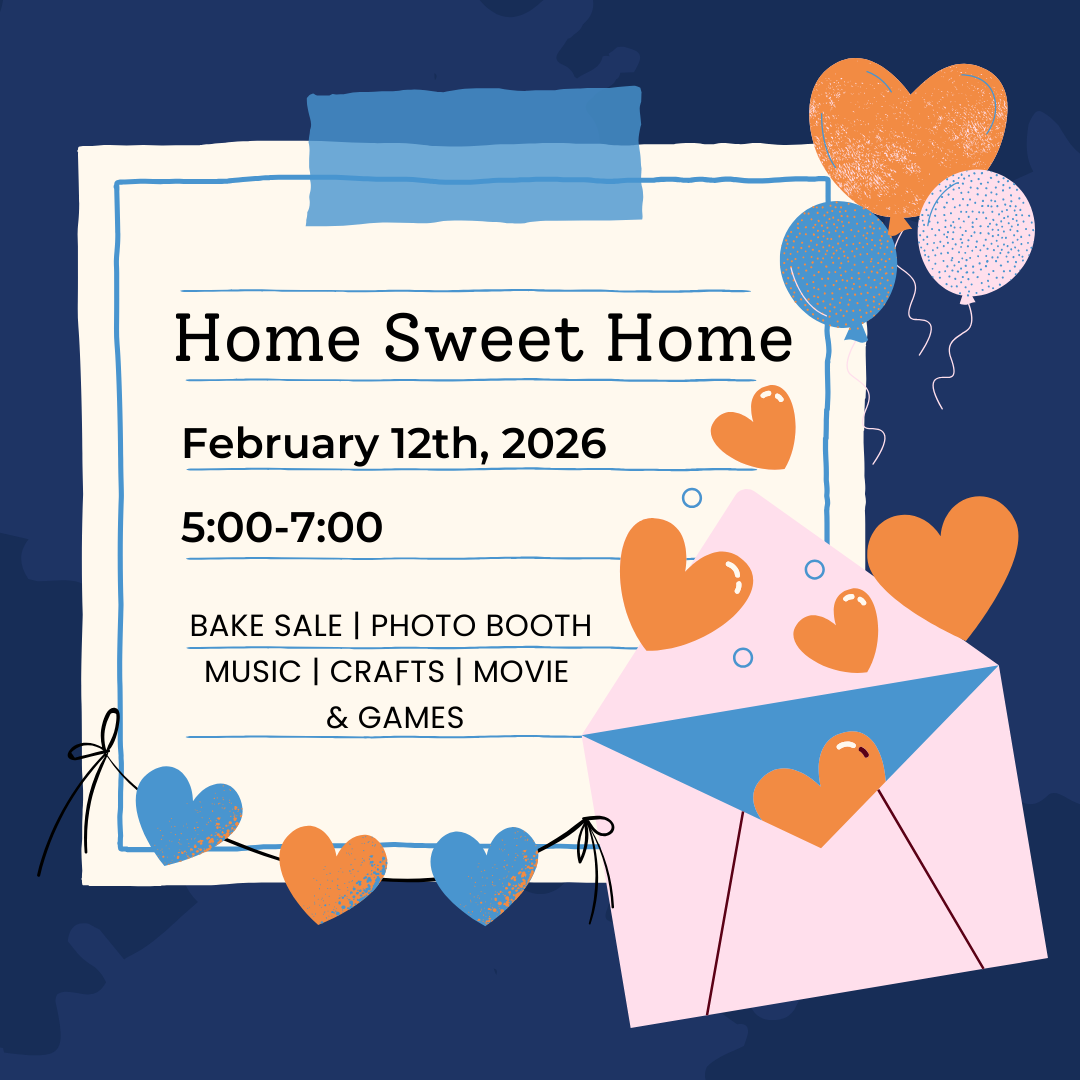 Invitation for a community event titled "Home Sweet Home" on February 12th, 2026, from 5:00 to 7:00, featuring a bake sale, photo booth, music, crafts, movie, and games. The design includes heart-shaped and balloon illustrations with a dark blue background.