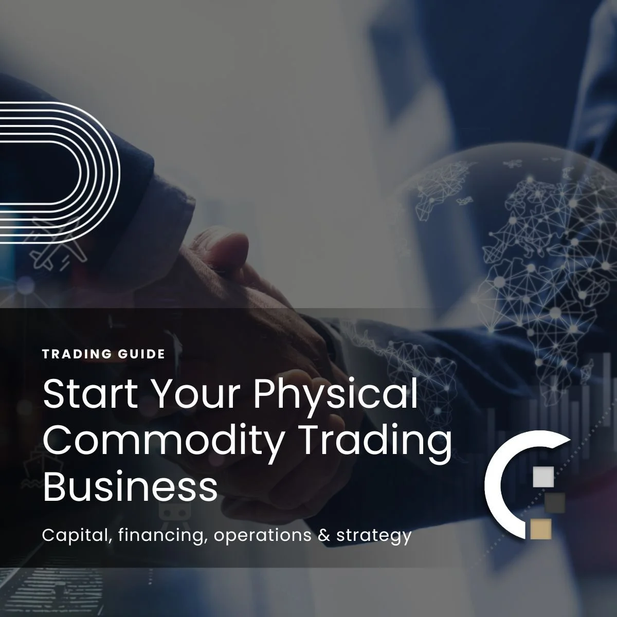 How to Start a Physical Commodity Trading Business