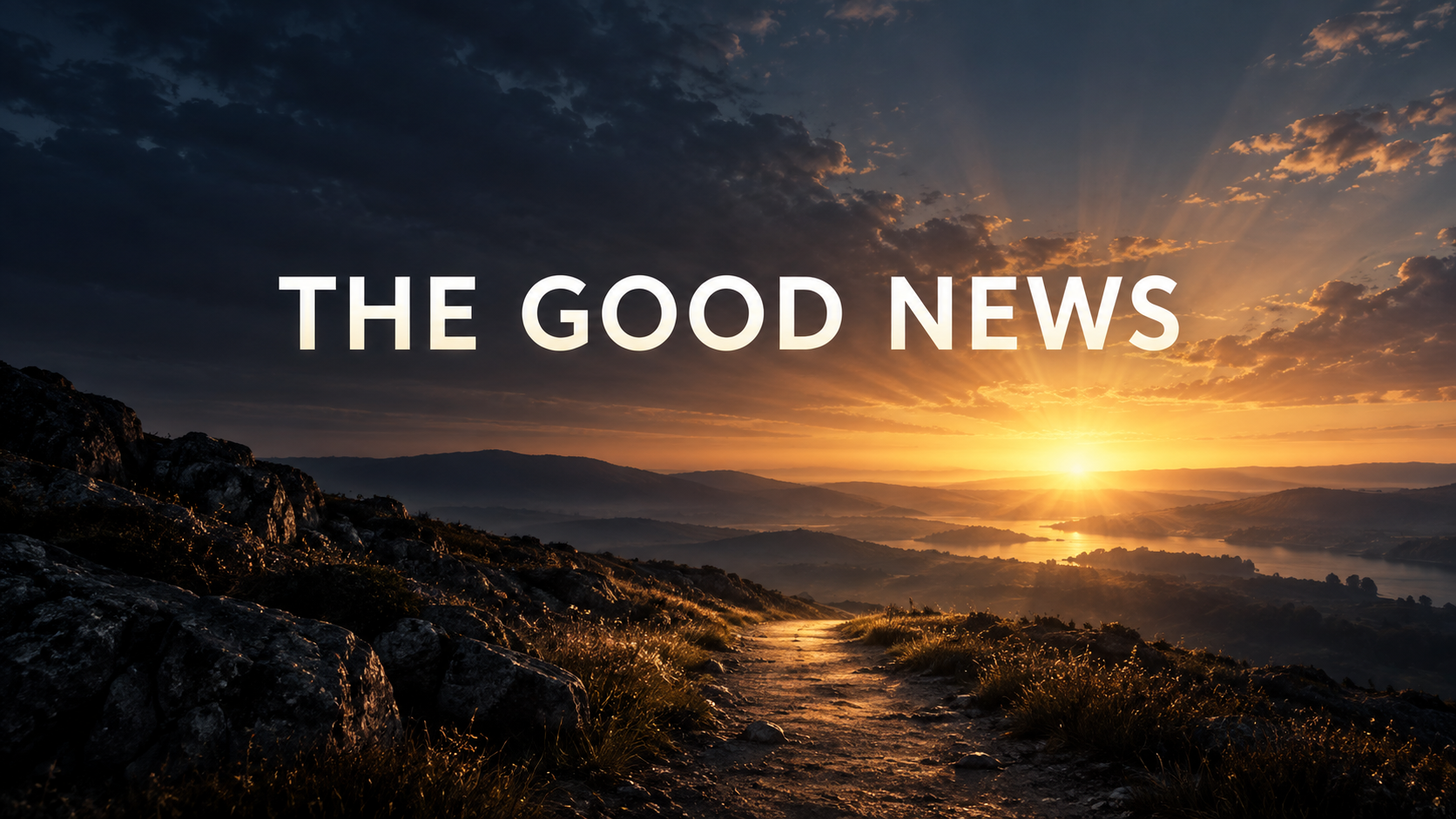 The Good News